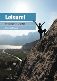 Cover image: Leisure!: Inleiding in de vrije tijd 2nd edition 9789046904251