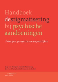 Cover image: Handboek destigmatisering bij psychische aandoeningen: Principes, perspectieven en praktijken 1st edition 9789046904985