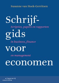 Cover image: Schrijfgids voor economen: Scripties, papers en rapporten in business, finance en management 4th edition 9789046904664