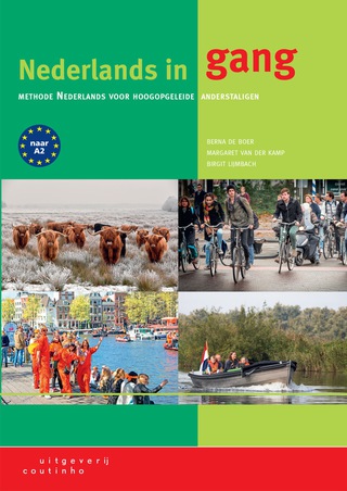 Cover image: Nederlands in gang: Methode Nederlands voor hoogopgeleide anderstaligen 3rd edition 9789046905609