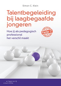 Cover image: Talentbegeleiding bij laagbegaafde jongeren: Hoe jij als pedagogisch professional het verschil maakt 1st edition 9789046905913