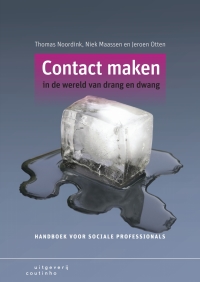 Cover image: Contact maken in de wereld van drang en dwang: Handboek voor sociale professionals 1st edition 9789046906071