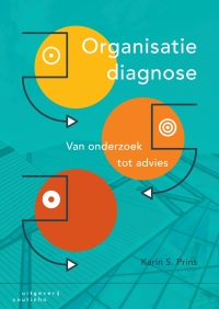 Cover image: Organisatiediagnose: Van onderzoek tot advies 1st edition 9789046906156