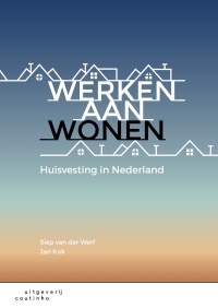 Imagen de portada: Werken aan wonen: Huisvesting in Nederland 3rd edition 9789046906323