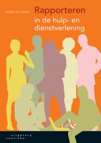 Immagine di copertina: Rapporteren in de hulp- en dienstverlening 5th edition 9789046906330