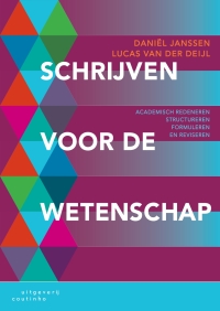 Titelbild: Schrijven voor de wetenschap: Academisch redeneren, structureren, formuleren en reviseren 1st edition 9789046906965