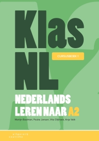 Cover image: KlasNL - Nederlands leren naar A2 - cursusboek 1 1st edition 9789046907368