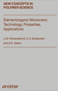 Titelbild: Elementorganic Monomers: Technology, Properties, Applications 1st edition 9789004152601