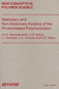 Omslagafbeelding: Stationary and Non-Stationary Kinetics of the Photoinitiated Polymerization 1st edition 9789067644150