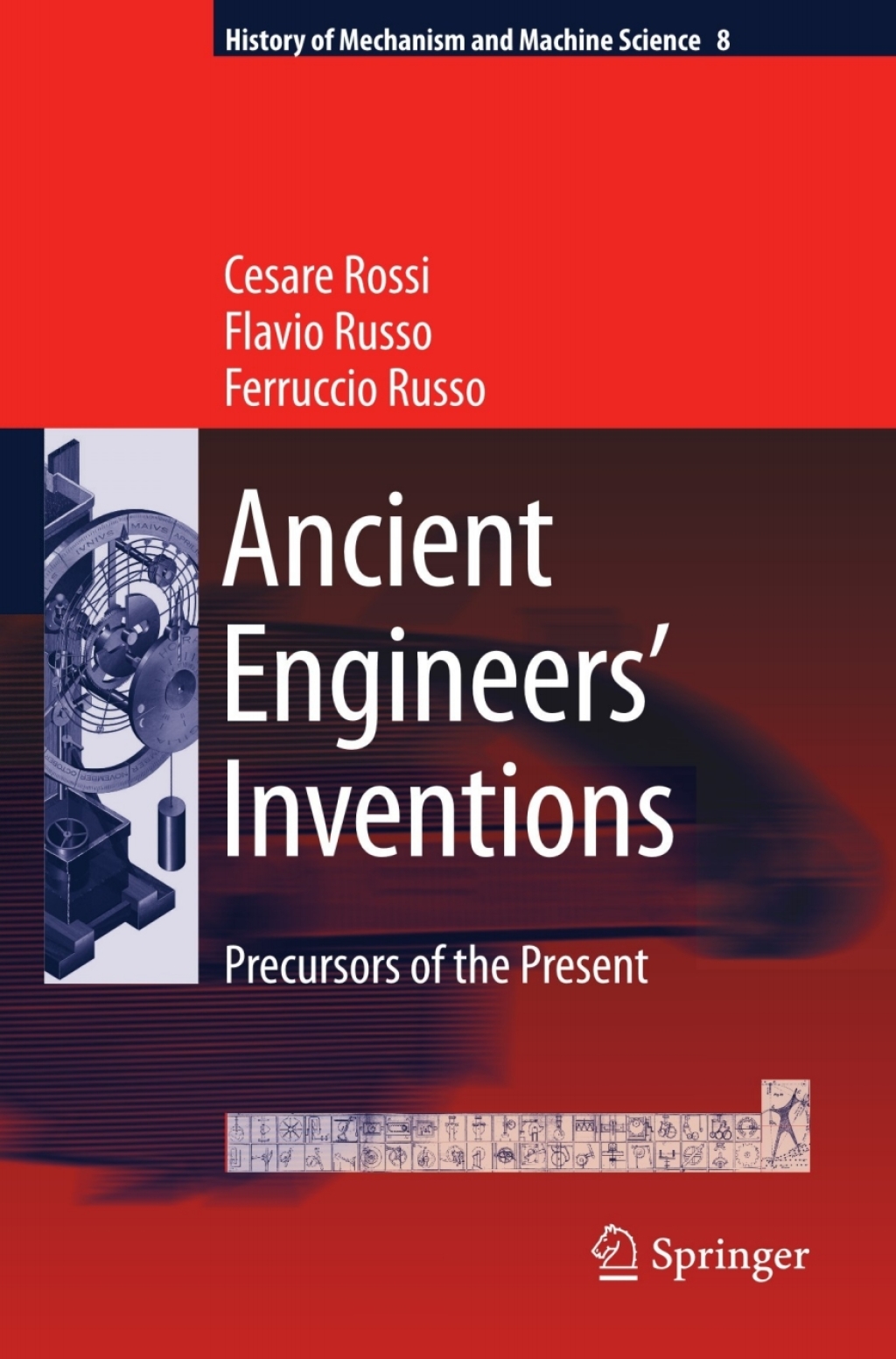 Ancient Engineers' Inventions (eBook Rental) - Cesare Rossi; Flavio Russo; Ferruccio Russo,