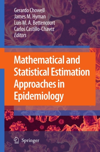 Cover image: Mathematical and Statistical Estimation Approaches in Epidemiology 1st edition 9789048123124