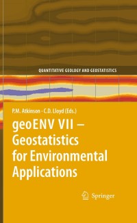 Cover image: geoENV VII – Geostatistics for Environmental Applications 1st edition 9789048123216