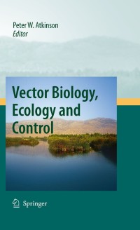 صورة الغلاف: Vector Biology, Ecology and Control 1st edition 9789048124572