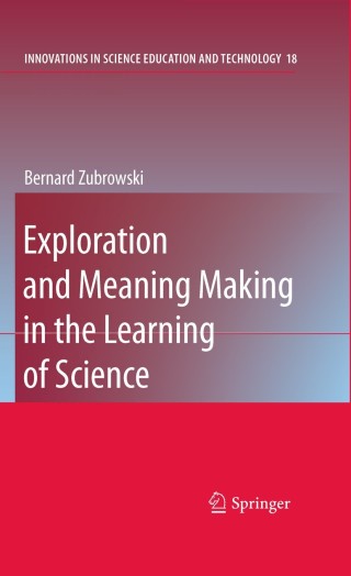Cover image: Exploration and Meaning Making in the Learning of Science 9789048124954