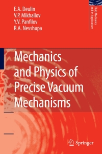 表紙画像: Mechanics and Physics of Precise Vacuum Mechanisms 9789048125197