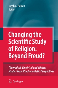 Cover image: Changing the Scientific Study of Religion: Beyond Freud? 9789048125395