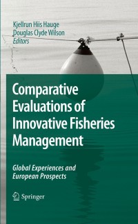 صورة الغلاف: Comparative Evaluations of Innovative Fisheries Management 1st edition 9789048126620