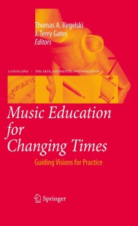 Cover image: Music Education for Changing Times 1st edition 9789048126996