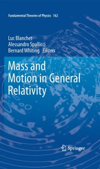 Cover image: Mass and Motion in General Relativity 1st edition 9789048130146
