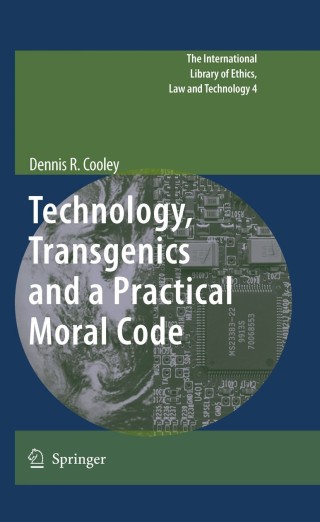 Immagine di copertina: Technology, Transgenics and a Practical Moral Code 9789048130207