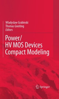 Imagen de portada: POWER/HVMOS Devices Compact Modeling 1st edition 9789048130450
