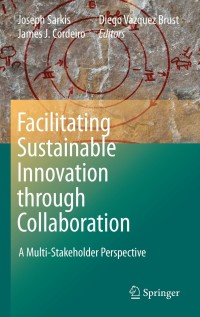 Cover image: Facilitating Sustainable Innovation through Collaboration 1st edition 9789048131587