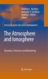Cover image: The Atmosphere and Ionosphere 1st edition 9789048132119
