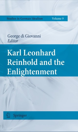 صورة الغلاف: Karl Leonhard Reinhold and the Enlightenment 1st edition 9789048132263
