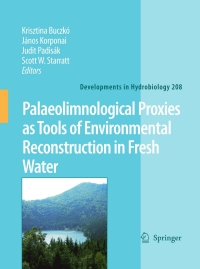 صورة الغلاف: Palaeolimnological Proxies as Tools of Environmental Reconstruction in Fresh Water 1st edition 9789048133864