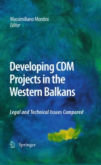 Cover image: Developing CDM Projects in the Western Balkans 1st edition 9789048133918