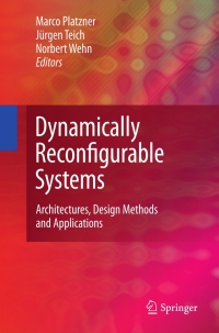 表紙画像: Dynamically Reconfigurable Systems 1st edition 9789048134847