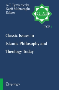 Imagen de portada: Classic Issues in Islamic Philosophy and Theology Today 1st edition 9789048135721