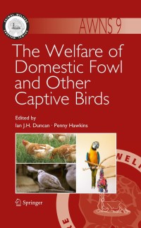 صورة الغلاف: The Welfare of Domestic Fowl and Other Captive Birds 1st edition 9789048136490