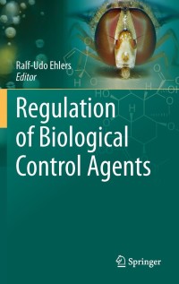 Cover image: Regulation of Biological Control Agents 1st edition 9789048136636