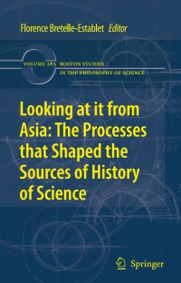 Omslagafbeelding: Looking at it from Asia: the Processes that Shaped the Sources of History of  Science 9789048136759