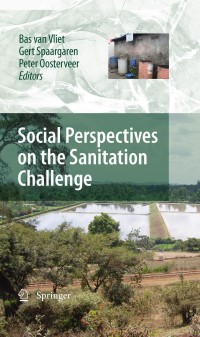 Cover image: Social Perspectives on the Sanitation Challenge 1st edition 9789048137206