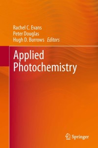 Cover image: Applied Photochemistry 9789048138296