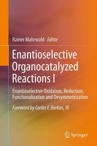 Imagen de portada: Enantioselective Organocatalyzed Reactions I 1st edition 9789048138647