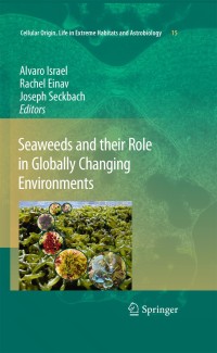 Immagine di copertina: Seaweeds and their Role in Globally Changing Environments 1st edition 9789048185689