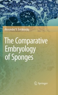 Cover image: The Comparative Embryology of Sponges 9789048185740