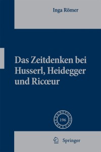 Titelbild: Das Zeitdenken bei Husserl, Heidegger und Ricoeur 9789048185894