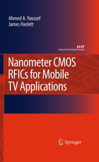Cover image: Nanometer CMOS RFICs for Mobile TV Applications 9789048186037