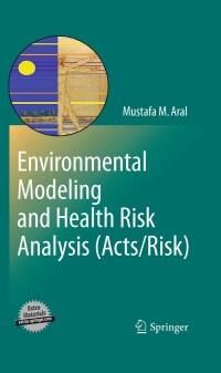 Imagen de portada: Environmental Modeling and Health Risk Analysis (Acts/Risk) 9789048186075