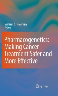 صورة الغلاف: Pharmacogenetics: Making cancer treatment safer and more effective 1st edition 9789048186174