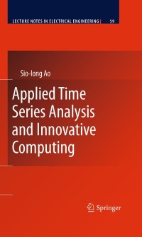 Cover image: Applied Time Series Analysis and Innovative Computing 9789048187676