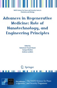 Cover image: Advances in Regenerative Medicine: Role of Nanotechnology, and Engineering Principles 1st edition 9789048187881