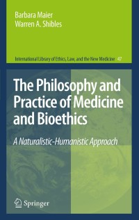 Cover image: The Philosophy and Practice of Medicine and Bioethics 9789400734081