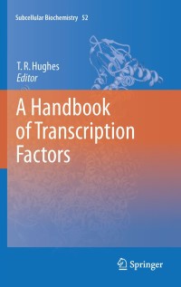 Immagine di copertina: A Handbook of Transcription Factors 1st edition 9789048190683