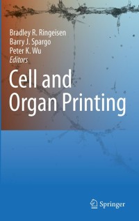 Cover image: Cell and Organ Printing 1st edition 9789048191444