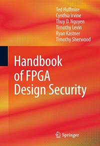 Cover image: Handbook of FPGA Design Security 9789048191567